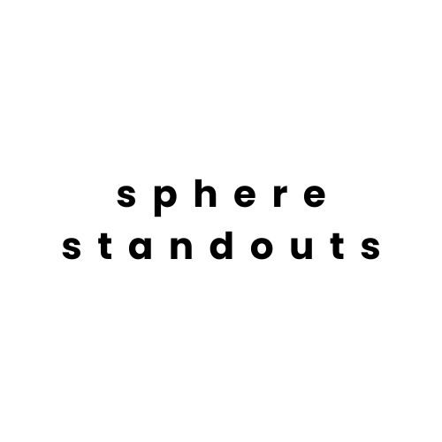Sphere Standouts